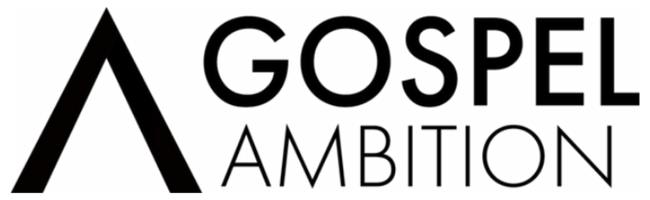 Gospel Ambition