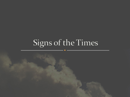 Signs Of The Times